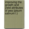 Improving the Growth and Yield Attributes of Pea (Pisum Sativum L.) by Muhammad Aslam Pervez