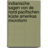 Indianische Sagen von de Nord-Pacifischen Küste Amerikas microform by Franz Boas