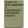 Insight into Host Adaptation of Enterohepatic Helicobacter Bacteria by Arinze Okoli