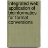 Integrated Web Application Of Bioinformatics For Format Conversions by Jayshree Advani
