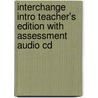 Interchange Intro Teacher's Edition With Assessment Audio Cd door Jack C. Richards