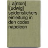 J. A[nton] L[udwig] Seidenstickers Einleitung in Den Codex Napoleon door Johann Anton Ludwig Seidensticker