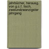 Jahrbücher, Herausg. Von G.C.F. Lisch, Zweiundzwanzigster Jahrgang door Verein FüR. Mecklenburgische Geschichte Und Altertumskunde