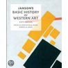 Janson's Basic History of Western Art Plus New MyArtsLab with Etext door Penelope J.E. Davies