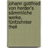 Johann Gottfried von Herder's sämmtliche Werke, Fünfzehnter Theil