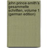John Prince-Smith's Gesammelte Schriften, Volume 1 (German Edition) door Prince-Smith John