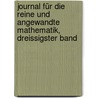 Journal für die Reine und Angewandte Mathematik, dreissigster Band door Onbekend