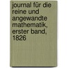 Journal für die reine und angewandte Mathematik, Erster Band, 1826 door August Leopold Crelle