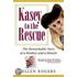 Kasey to the Rescue: The Remarkable Story of a Monkey and a Miracle