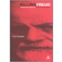 Killing Freud: 20Th Century Culture And The Death Of Psychoanalysis