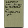 Komparative Untersuchungen zur christlichen und muslimischen Mystik by Marc Aurel Jost