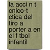 La Acci N T Cnico-T Ctica del Tiro a Porter a En El F Tbol Infantil door Jos Orlando Hern Ndez