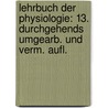 Lehrbuch der Physiologie: 13. durchgehends umgearb. und verm. Aufl. door Ludimar Hermann