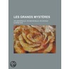 Les Grands Myst Res; Vie Universelle--Vie Individuelle--Vie Sociale door Eug Ne Nus
