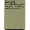 Levitischer Herrschaftsanspruch zwischen Ausübung und Konstruktion by Antje Labahn