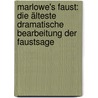 Marlowe's Faust: Die älteste dramatische Bearbeitung der Faustsage door Van De Velde Alfred