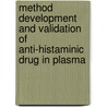 Method Development And Validation Of Anti-Histaminic Drug In Plasma door Mr. Maulikkumar Amin