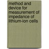 Method and device for measurement of impedance of lithium-ion cells by Marek Rist