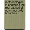Methodologies in Analyzing the Root Causes of Nunn-McCurdy Breaches by Jeffrey A. Drezner