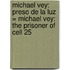 Michael Vey: Preso de la Luz = Michael Vey: The Prisoner of Cell 25