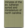 Minutes of the Ev. Lutheran Synod and Ministerium of North Carolina door Evangelical Lutheran Synod And Ministerium Of North Carolina