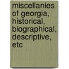 Miscellanies of Georgia, Historical, Biographical, Descriptive, Etc door Chappell