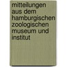 Mitteilungen aus dem Hamburgischen Zoologischen Museum und Institut door Zoologisches Museum Und Institut Hamburgisches