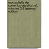 Monatshefte Der Comenius-Gesellschaft, Volumes 2-3 (German Edition) door Keller Ludwig