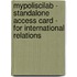MyPoliSciLab - Standalone Access Card - for International Relations