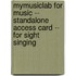 Mymusiclab for Music -- Standalone Access Card -- For Sight Singing