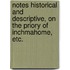 Notes historical and descriptive, on the Priory of Inchmahome, etc.