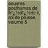 Oeuvres Posthumes De Frï¿½dï¿½ric Ii, Roi De Prusse, Volume 5