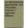 Osnabrückische Geschichte: Mit Urkunden, Volume 1 (German Edition) door Möser Justus