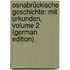 Osnabrückische Geschichte: Mit Urkunden, Volume 2 (German Edition)