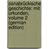 Osnabrückische Geschichte: Mit Urkunden, Volume 2 (German Edition) door Möser Justus