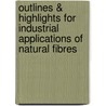 Outlines & Highlights For Industrial Applications Of Natural Fibres by Cram101 Textbook Reviews