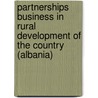 Partnerships business in rural development of the country (Albania) door Ina Pagria