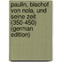 Paulin, Bischof Von Nola, Und Seine Zeit (350-450) (German Edition)