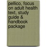 Pellico, Focus on Adult Health Text, Study Guide & Handbook Package by Linda Honan Pellico