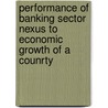 Performance Of Banking Sector Nexus To Economic Growth Of A Counrty door Atif Ikram