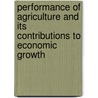 Performance of Agriculture and its Contributions to Economic Growth door Lalisa Wakuma