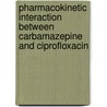 Pharmacokinetic Interaction Between Carbamazepine And Ciprofloxacin door Ijaz Javed Hassan