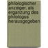 Philologischer Anzeiger. Als Erganzung Des Philologus Herausgegeben