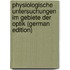 Physiologische Untersuchungen Im Gebiete Der Optik (German Edition)