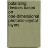Polarizing Devices Based on One-Dimensional Photonic-Crystal Layers door Hazem Khanfar