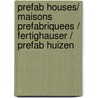 Prefab Houses/ Maisons prefabriquees / Fertighauser / Prefab huizen door Alex Sanchez Vidiella