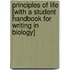 Principles of Life [With A Student Handbook for Writing in Biology]