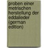 Proben Einer Metrischen Herstellung Der Eddalieder (German Edition)
