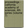 Proceedings - California Academy of Sciences, 4th Series (Volume 7) door California Academy of Sciences