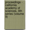 Proceedings - California Academy of Sciences, 4th Series (Volume 9) door California Academy of Sciences